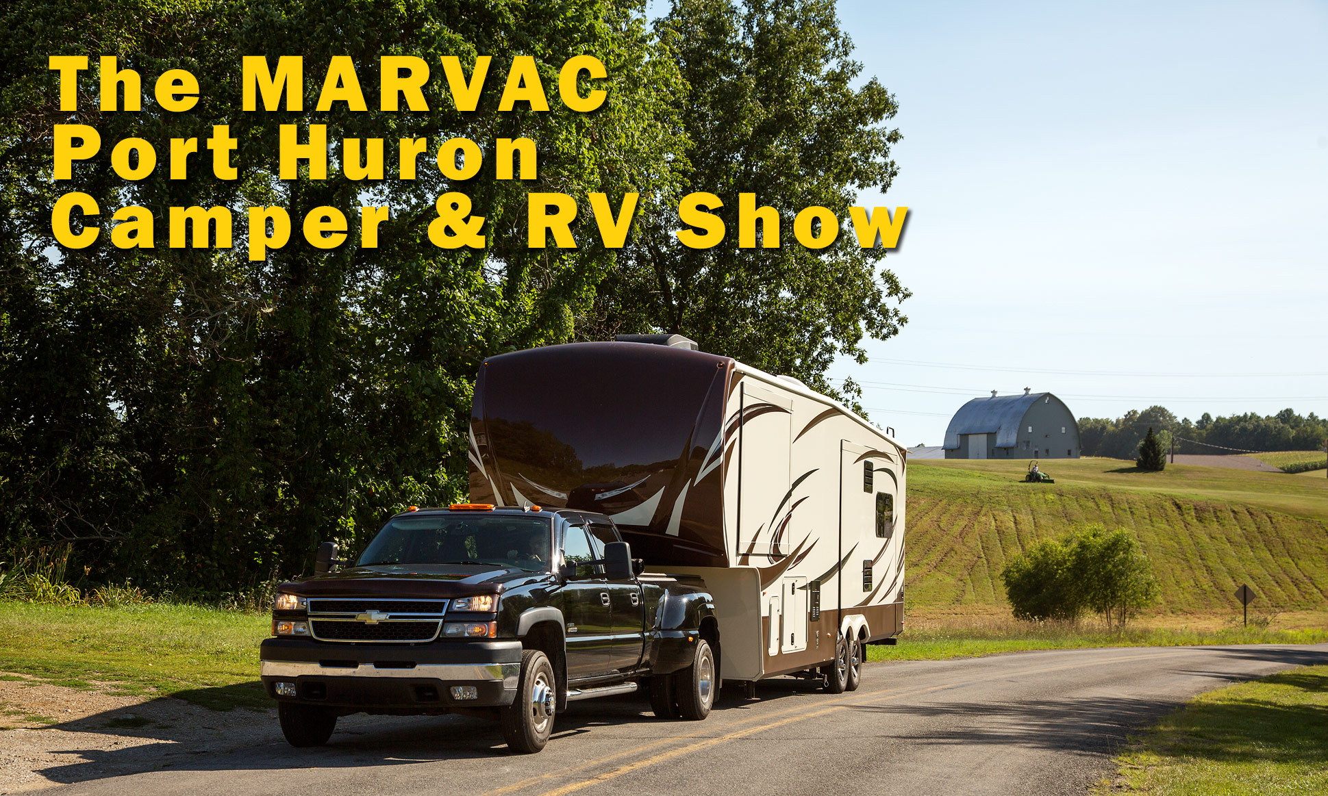 The MARVAC Port Huron Camper & RV Show MARVAC