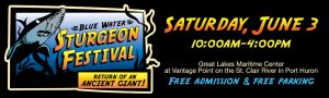 2016 Blue Water Sturgeon Festival - Port Huron, MI @ Great Lakes Maritime Center | Port Huron | Michigan | United States